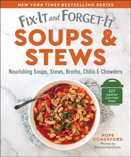 Fix-It and Forget-It Soups & Stews : Nourishing Soups, Stews, Broths, Chilis & Chowders, EPUB eBook