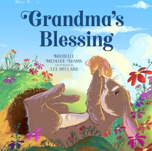 Grandma's Blessing, Hardback Book