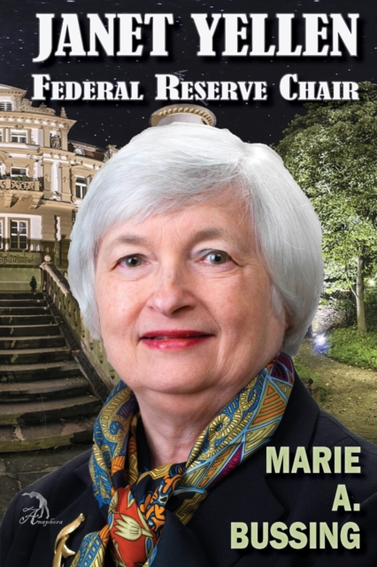 Janet Yellen : Federal Reserve Chair, Paperback / softback Book