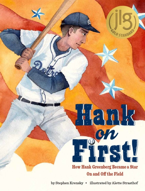 Hank on First! How Hank Greenberg Became a Star On and Off the Field, Hardback Book