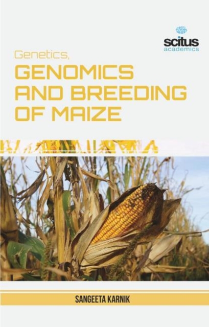 Genetics, Genomics and Breeding of Maize, Hardback Book