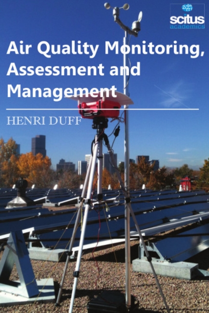 Air Quality Monitoring, Assessment and Management, Hardback Book