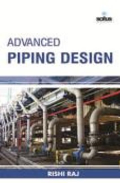 Advanced Piping Design, Hardback Book