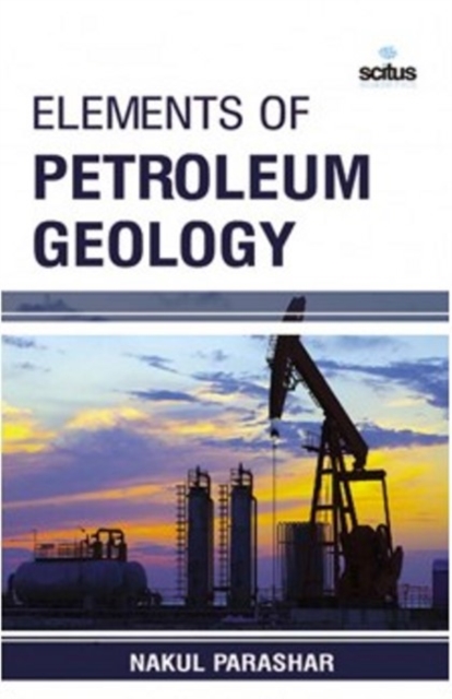 Elements of Petroleum Geology, Hardback Book