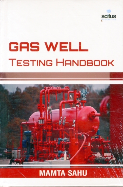 Gas Well Testing Handbook, Hardback Book