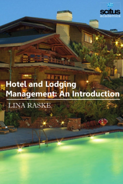 Hotel & Lodging Management : An Introduction, Hardback Book