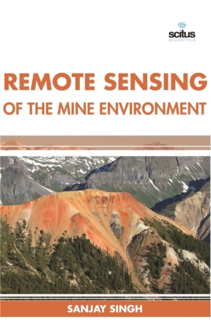 Remote Sensing of the Mine Environment, Hardback Book