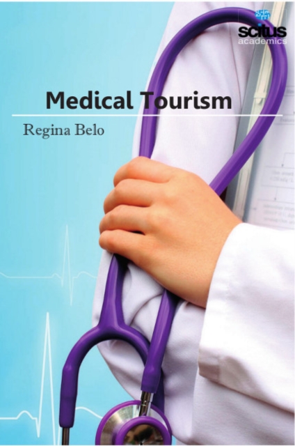 Medical Tourism, Hardback Book
