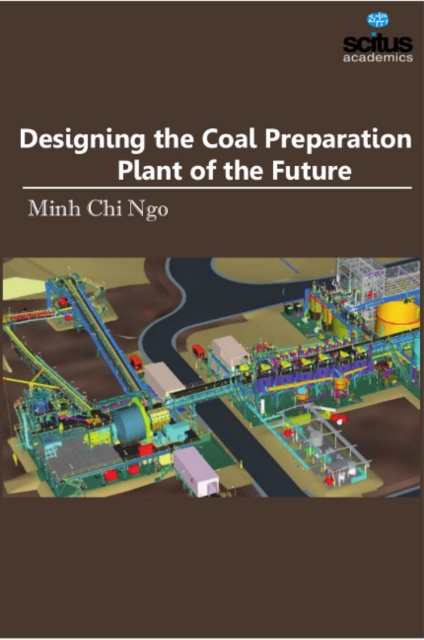 Designing the Coal Preparation Plant of the Future, Hardback Book