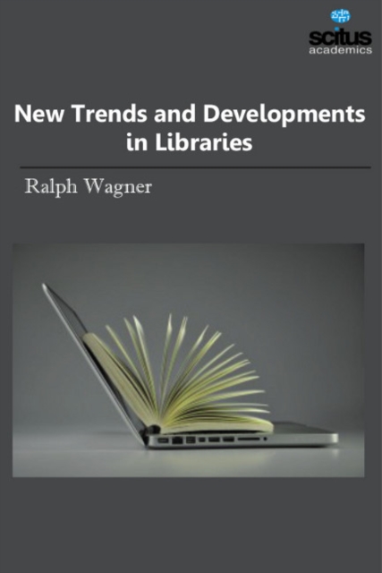 New Trends & Developments in Libraries, Hardback Book