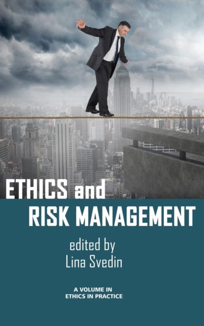 Ethics and Risk Management, Hardback Book