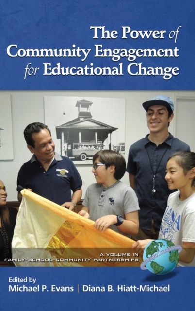 The Power of Community Engagement for Educational Change, Hardback Book