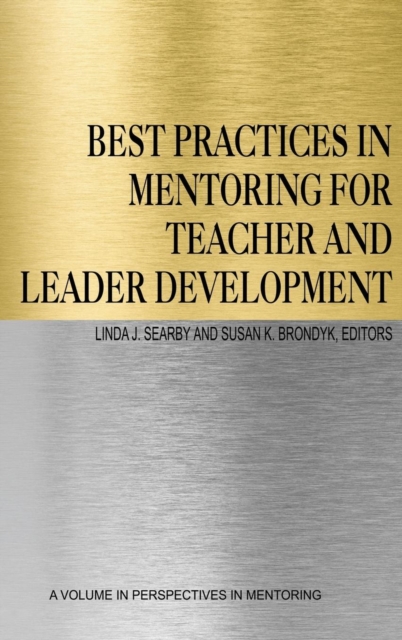 Best Practices in Mentoring for Teacher and Leader Development, Hardback Book