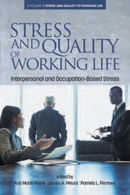 Stress and Quality of Working Life : Interpersonal and Occupation-Based Stress, Paperback / softback Book