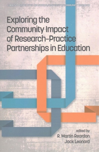 Exploring the Community Impact of Research-Practice Partnerships in Education, Paperback / softback Book