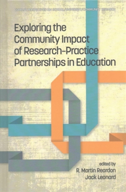 Exploring the Community Impact of Research-Practice Partnerships in Education, Hardback Book