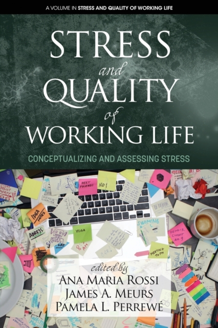 Stress and Quality of Working Life : Conceptualizing and Assessing Stress, Paperback / softback Book