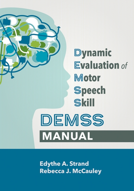 Dynamic Evaluation of Motor Speech Skill (DEMSS) Manual, Paperback / softback Book