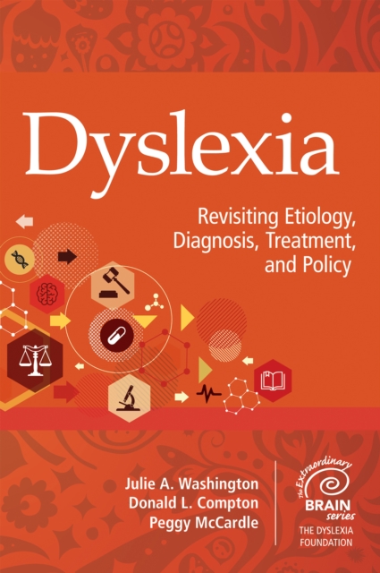 Dyslexia : Revisiting Etiology, Diagnosis, Treatment, and Policy, EPUB eBook