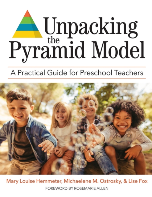 Unpacking the Pyramid Model : A Practical Guide for Preschool Teachers, Paperback / softback Book