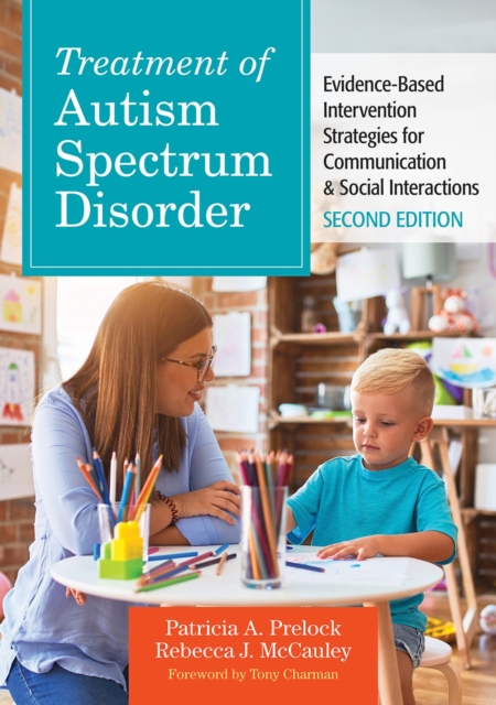 Treatment of Autism Spectrum Disorder : Evidence-Based Intervention Strategies for Communication & Social Interactions, Paperback / softback Book