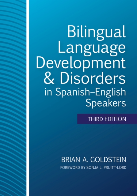 Bilingual Language Development & Disorders in Spanish–English Speakers, Paperback / softback Book