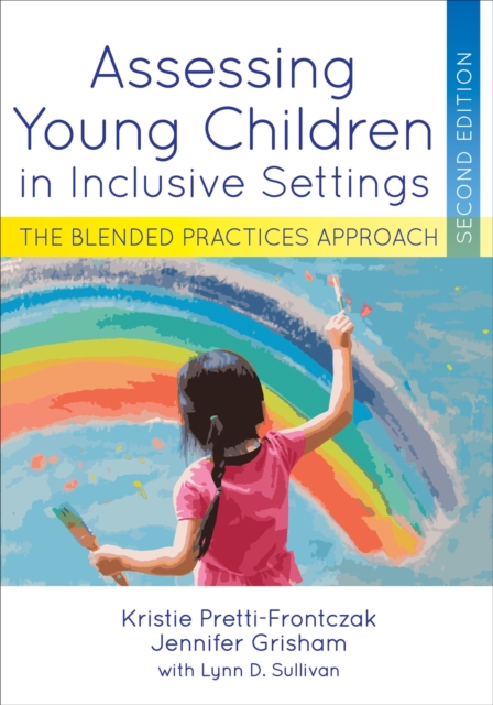 Assessing Young Children in Inclusive Settings : The Blended Practices Approach, Paperback / softback Book