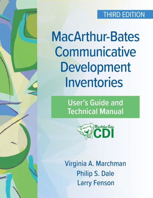 MacArthur-Bates Communicative Development Inventories User's Guide and Technical Manual, PDF eBook