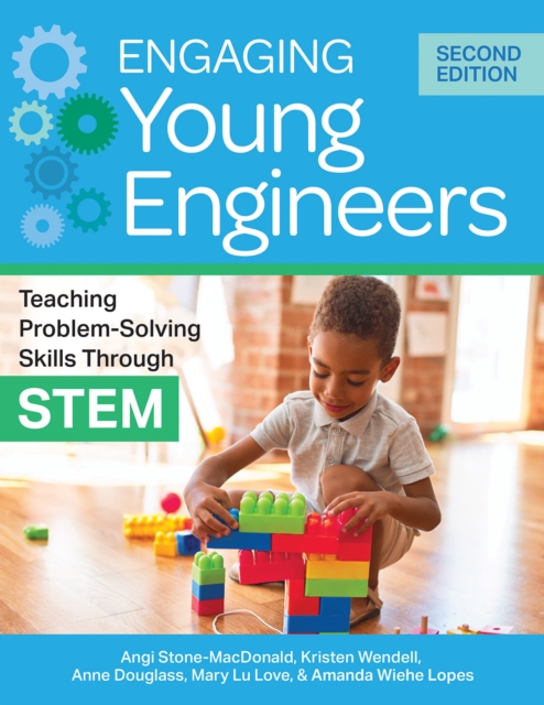Engaging Young Engineers : Teaching Problem-Solving Skills Through STEM, PDF eBook