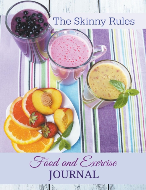 The Skinny Rules Food and Exercise Journal : JUMBO size (More room to write!) Bonus: Graphing paper is located at the end of the journal! Feel free to use this take extra notes, paste pictures, more g, Paperback / softback Book