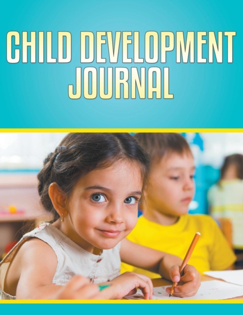 Child Development Journal, Paperback / softback Book