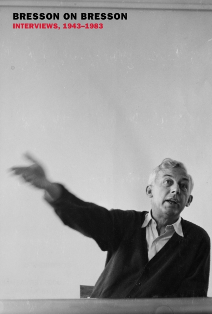 Bresson on Bresson: Interviews, 1943-1983, EPUB eBook