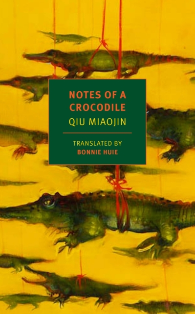 Notes Of A Crocodile, Paperback / softback Book