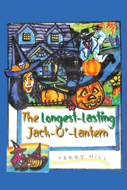 The Longest Lasting Jack-O-Lantern, Paperback / softback Book