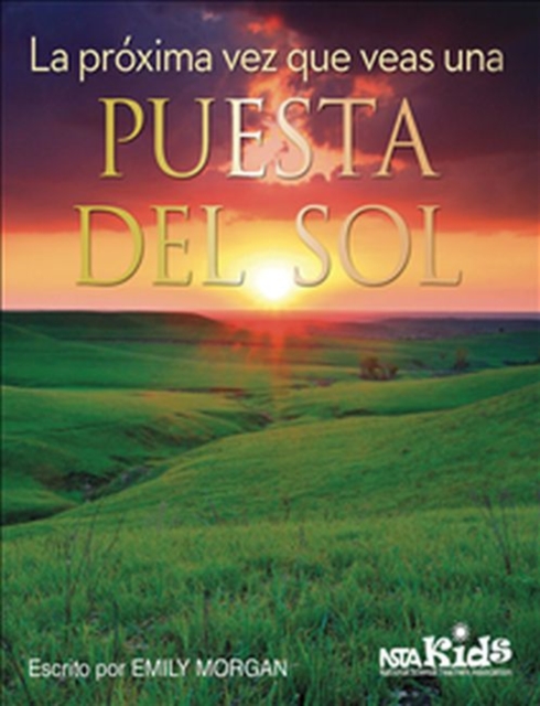 La Proxima Vez Que Veas una Puesta Del Sol, Paperback / softback Book