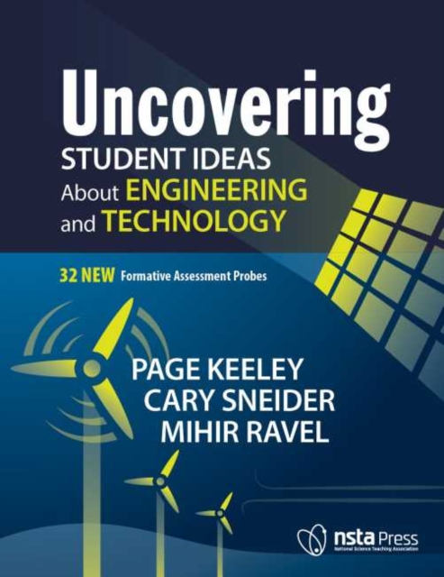 Uncovering Student Ideas About Engineering and Technology : 32 New Formative Assessment Probes, Paperback / softback Book