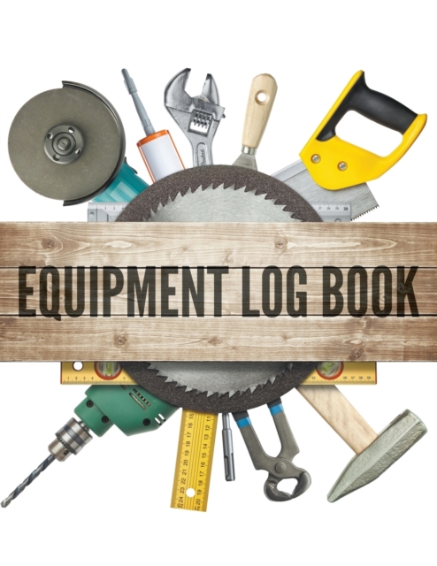 Equipment Log Book, Paperback / softback Book