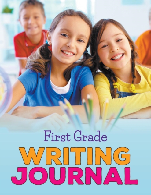 First Grade Writing Journal, Paperback / softback Book