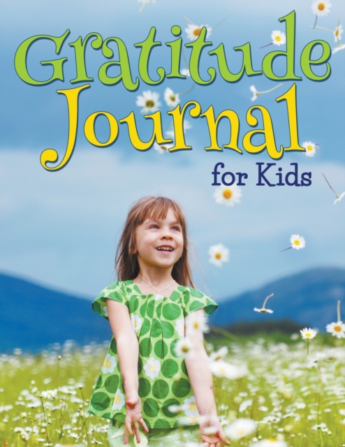 Gratitude Journal For Kids, Paperback / softback Book