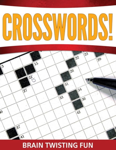 Crosswords! Brain Twisting Fun, Paperback / softback Book