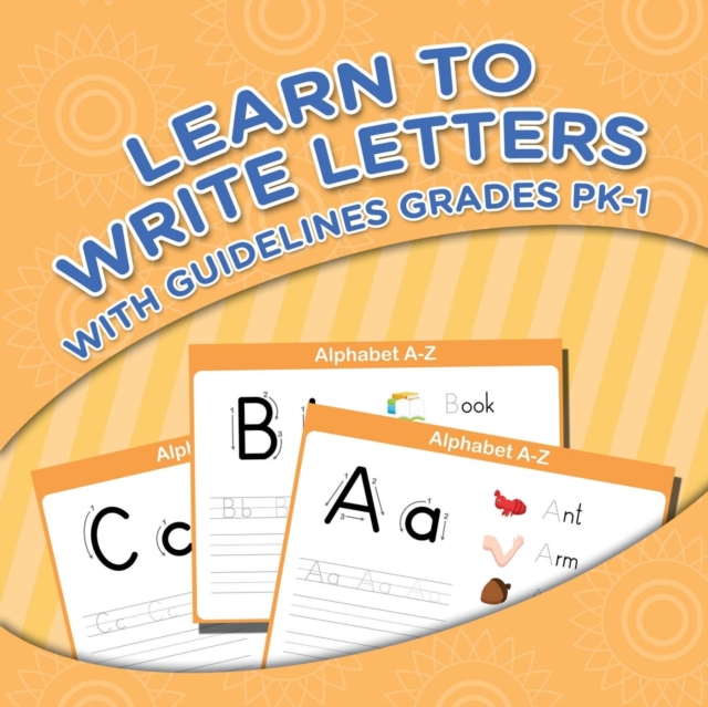 Learn To Write Letters With Guidelines Grades Pk-1, Paperback / softback Book