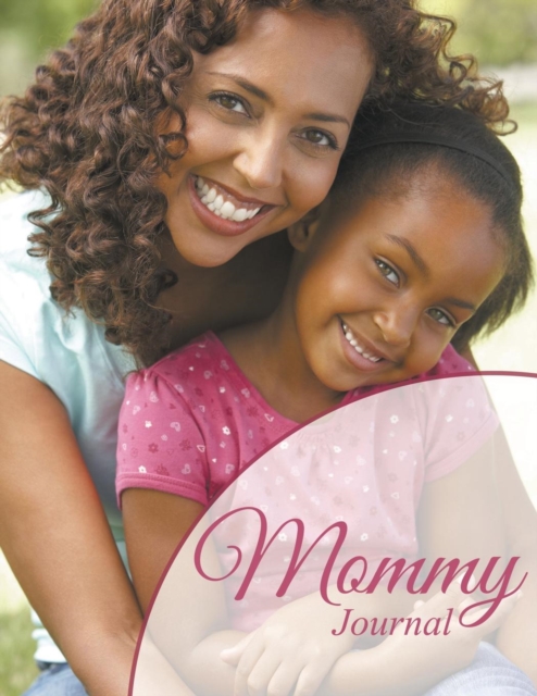 Mommy Journal, Paperback / softback Book