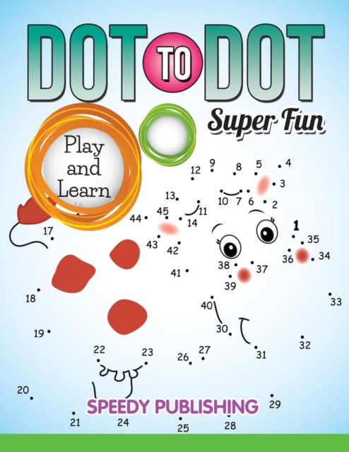 Dot to Dot Super Fun : Play and Learn, Paperback / softback Book