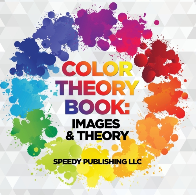 Color Theory Book : Images & Theory, Paperback / softback Book
