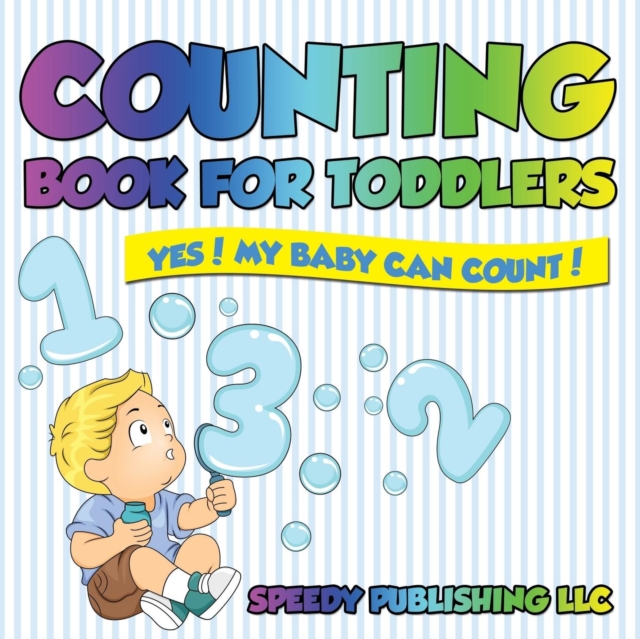 Counting Book For Toddlers : Yes! My Baby Can Count!, Paperback / softback Book