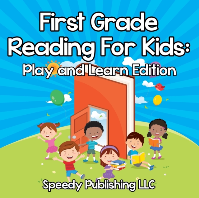First Grade Reading For Kids : Play and Learn Edition, Paperback / softback Book