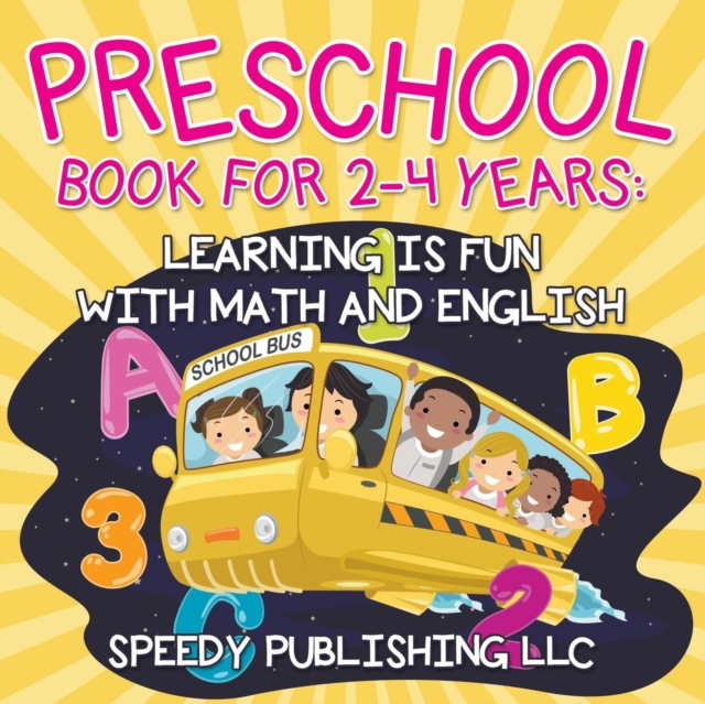 Preschool Book For 2-4 Years : Learning is Fun with Math and English, Paperback / softback Book