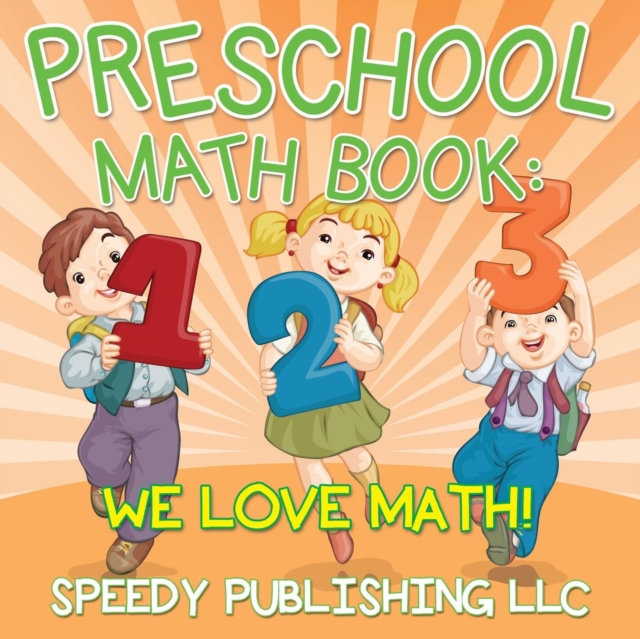 Preschool Math Book : We Love Math!, Paperback / softback Book