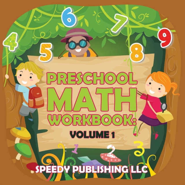 Preschool Math Workbook : Volume 1, Paperback / softback Book