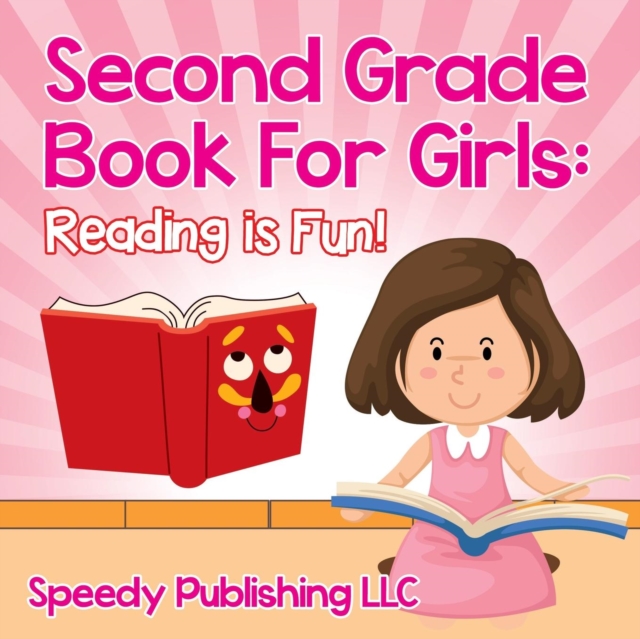 Second Grade Book For Girls : Reading is Fun!, Paperback / softback Book